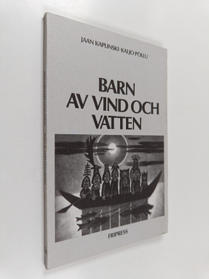 Jaan Kaplinski : Barn av vind och vatten
