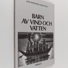 Jaan Kaplinski : Barn av vind och vatten - pikkukuva 1