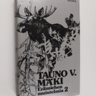 Tauno V. Mäki : Erämiehen muistelmia 2 - pikkukuva 1
