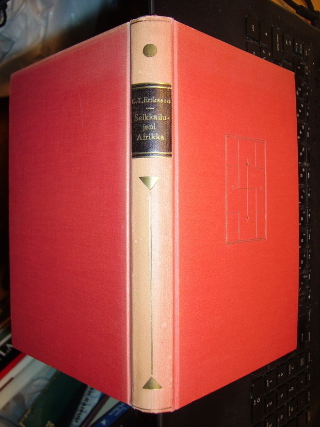 C. T. Eriksson :: Seikkailujeni Afrikka ( 1 p. 1932 ) EIPK !
