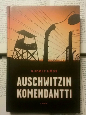 Rudolf Höss - Auschwitzin komendantti (sid.)