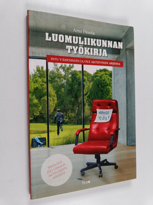 Arto Pesola : Luomuliikunnan työkirja : joka toimiston op...