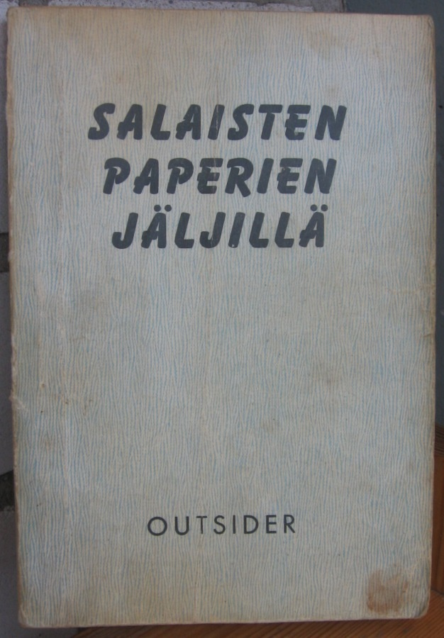 Outsider K-K. Korkki 13. Salaisten paperien jäljillä. 229 s