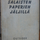 Outsider K-K. Korkki 13. Salaisten paperien jäljillä. 229 s - pikkukuva 1