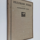 Aleksanteri Aava : Huuhkan poika : kertoelma lahjoitusmaa... - pikkukuva 1