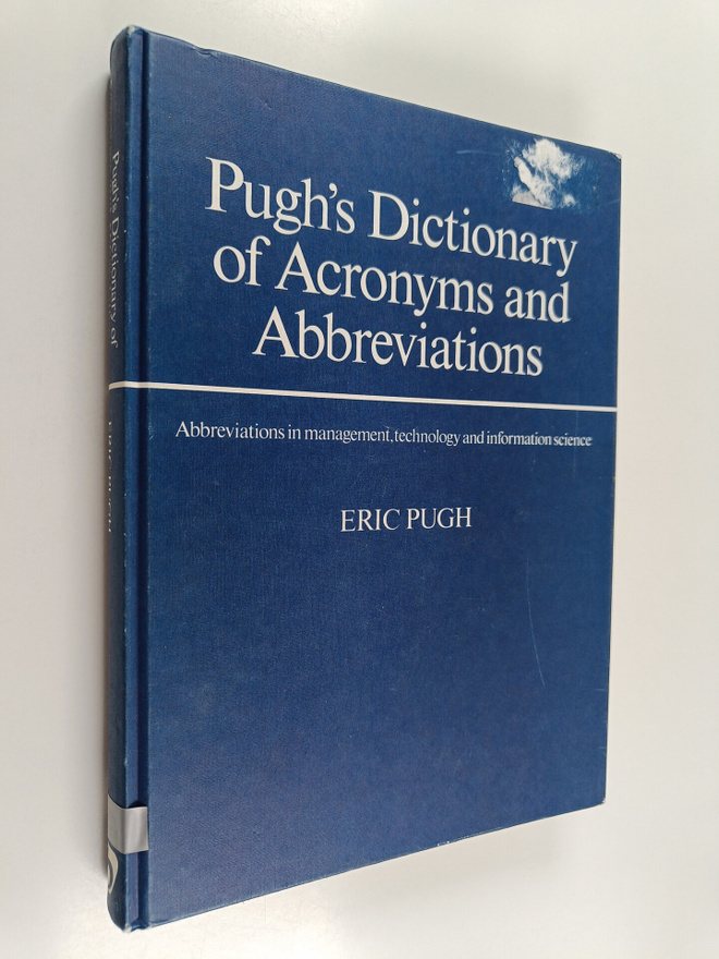 Eric Pugh : Pugh's dictionary of acronyms and abbreviatio...