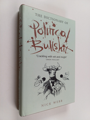Nick Webb : The dictionary of political bullshit