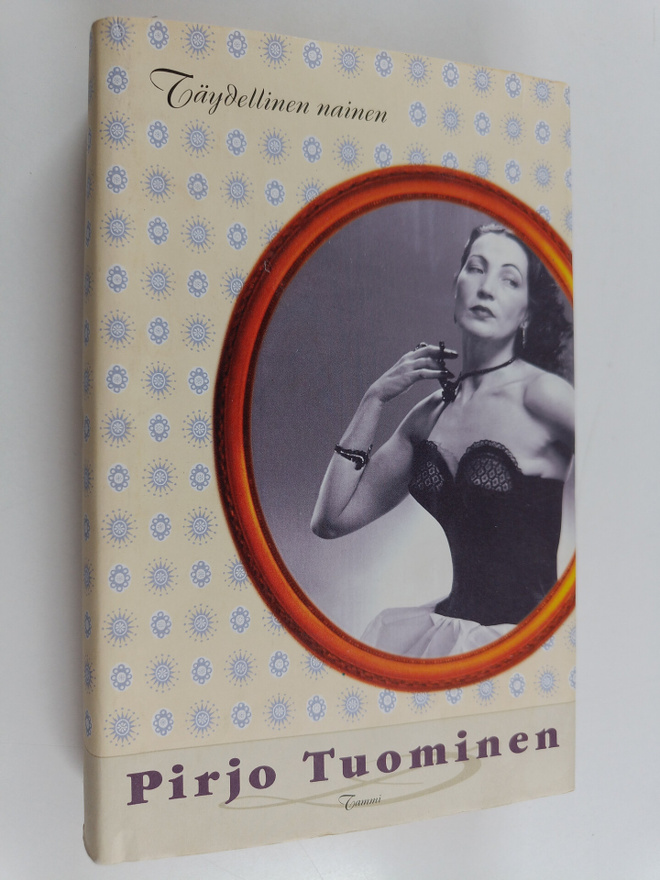 Pirjo Tuominen : Täydellinen nainen