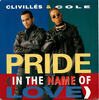 CLIVILLÉS & COLE: Pride (In The Name Of Love) / Pride  7"kk