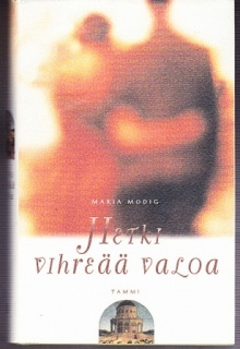 Maria Modig - Hetki vihreää valoa