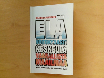 Gaukroger: Elä voitokkaasti keskellä vaarallista maailmaa