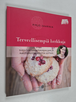 Pirjo Saarnia : Terveellisempiä herkkuja