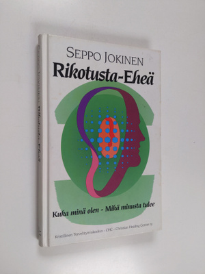 Seppo Jokinen : Rikotusta eheä