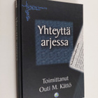 Outi M. Kättö : Yhteyttä arjessa - pikkukuva 1