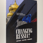 Kari Ketola : Changing Russia? : history, culture, business - pikkukuva 1