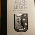 KESKIPÄIVÄN MIEHIÄ - KUVIA SUOMEN HISTORIASTA - pikkukuva 1