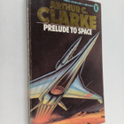 Arthur C. Clarke : Prelude to space - pikkukuva 1