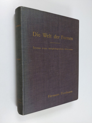Hermann Friedmann : Die welt der formen : system eines mo...