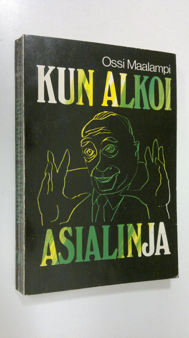 Ossi Maalampi : Kun alkoi asialinja