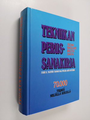 Jyrki K. Talvitie : Tekniikan perussanakirja : 70000 term...