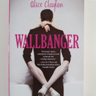 Alice Clayton : Wallbanger - pikkukuva 1