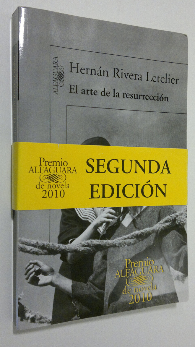 Hernan Rivera Letelier : El arte de la resurreccion