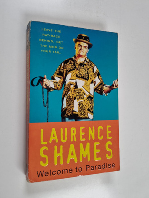 Laurence Shames : Welcome to Paradise