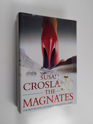 Susan Crosland : The Magnates