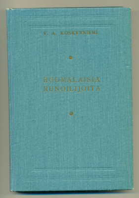 V. A. Koskenniemi: Roomalaisia runoilijoita