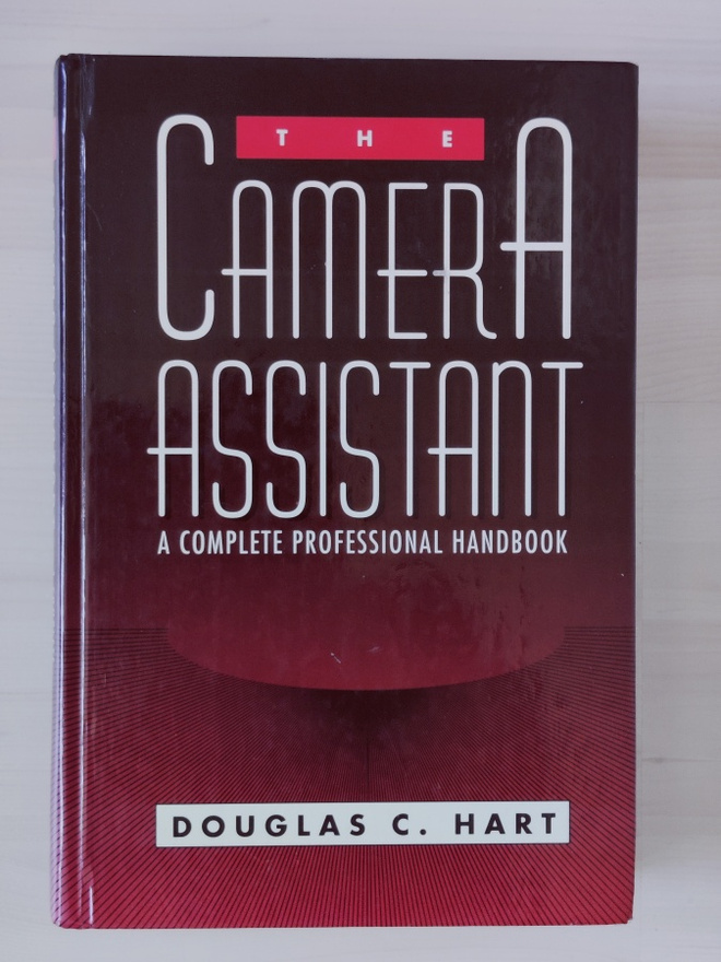 The Camera Assistant -a complete professional handbook