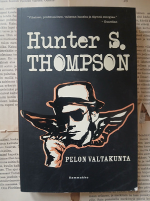 Hunter S. Thompson - Pelon valtakunta (nid.)