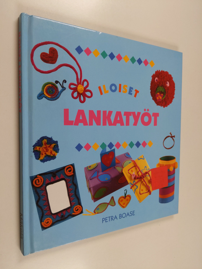 Petra Boase : Iloiset lankatyöt