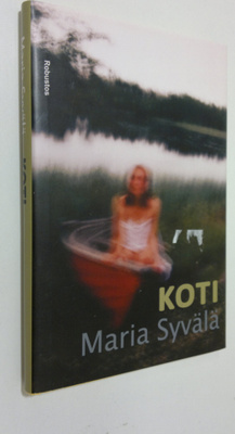 Maria Syvälä : Koti