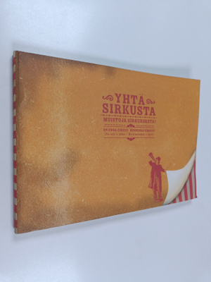 Marita (toim.) Söderström : Yhtä sirkusta : muistoja sirk...