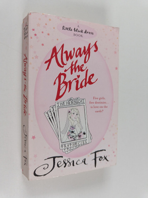 Jessica Fox : The Hen Night Prophecies : Always the Bride