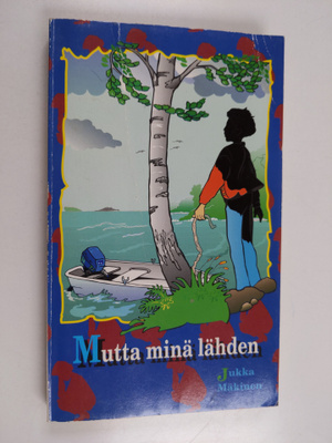 Jukka Mäkinen : Mutta minä lähden