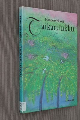 Hannele Huovi : Taikaruukku ( 1.p. 1984 k.po )