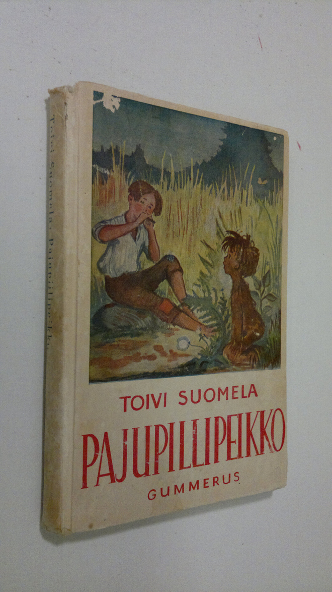 Toivi Suomela : Pajupillipeikko : satu