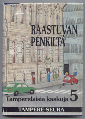Tamperelaisia kaskuja 5: Raastuvan penkiltä