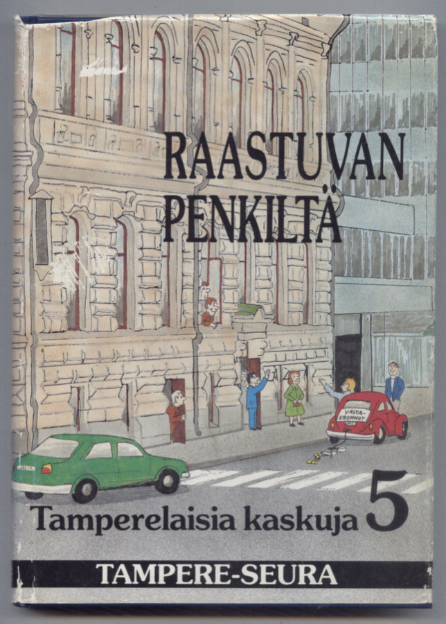 Tamperelaisia kaskuja 5: Raastuvan penkiltä