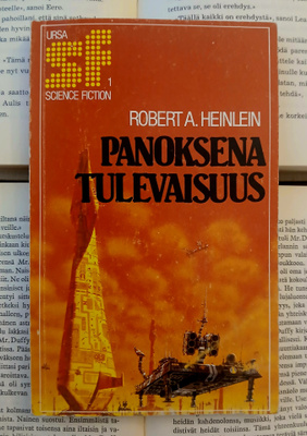 Robert A. Heinlein - Panoksena tulevaisuus (pokkari)