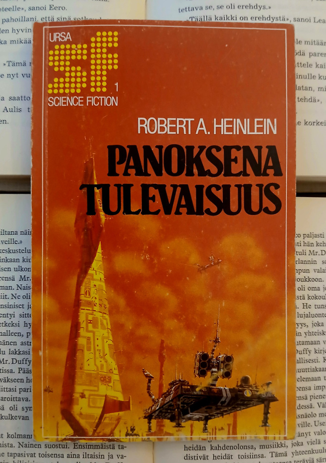Robert A. Heinlein - Panoksena tulevaisuus (pokkari)