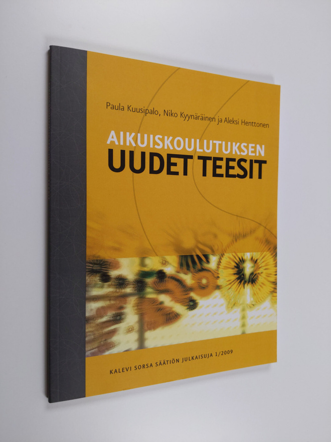 Paula Kuusipalo : Aikuiskoulutuksen uudet teesit