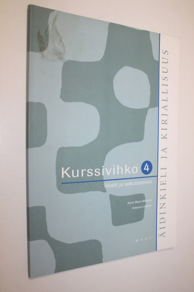 Anne-Maria ym. Mikkola : Äidinkieli ja kirjallisuus 4 Kur...