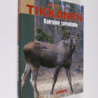 Pentti H. Tikkanen : Kairojen taivaltajia - pikkukuva 1