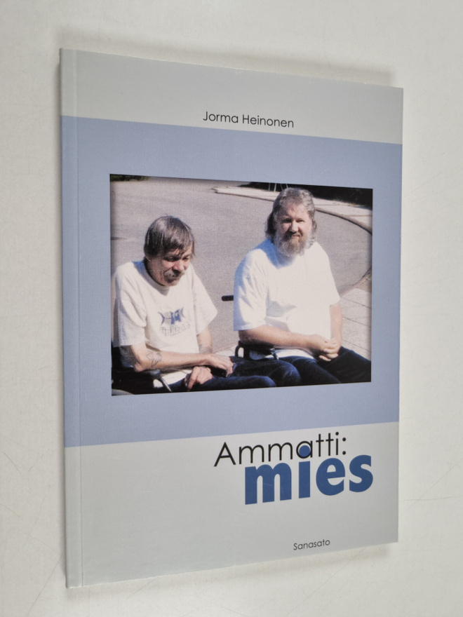 Jorma Heinonen : Ammatti: mies : runoja