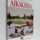 Marketta Ahtiainen : Suomen historian aikakirja : Suomen ... - pikkukuva 1