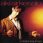 Aki Sirkesalo • Mielenrauhaa • Special Edition CD - pikkukuva 1