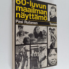 Pasi Rutanen : 60-luvun maailmannäyttämö - pikkukuva 1