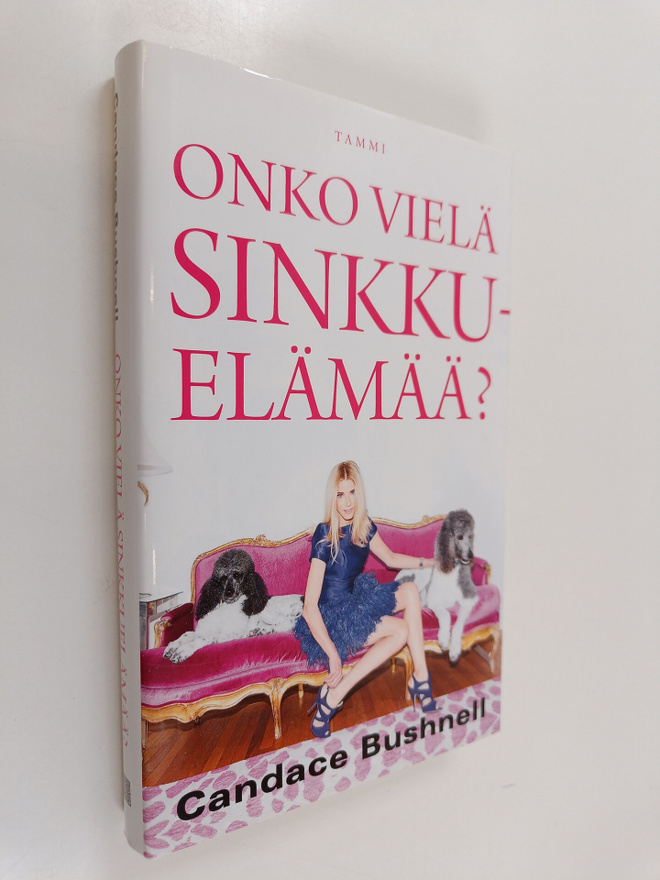 Candace Bushnell : Onko vielä sinkkuelämää?